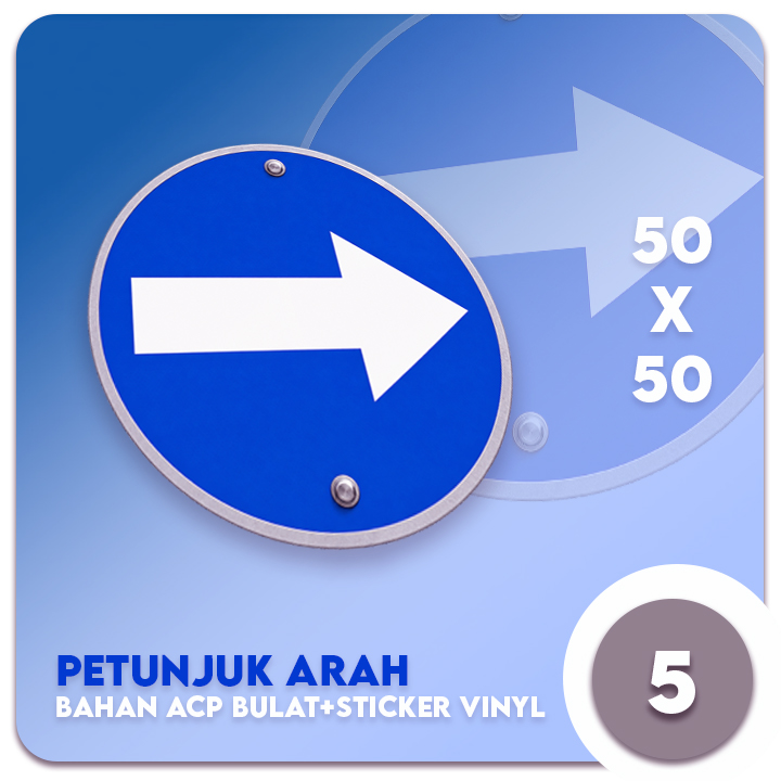 Penunjuk Arah bahan ACP bulat + Sticker Vinyl uk.50x50 cm